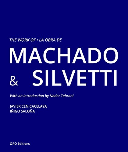 9781940743561: The Work of Machado & Silvetti