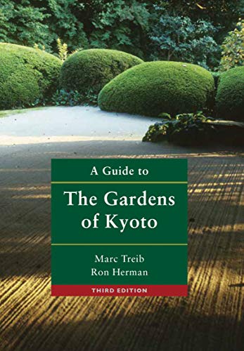 Beispielbild fr A GUIDE TO THE GARDENS OF KYOTO zum Verkauf von marvin granlund