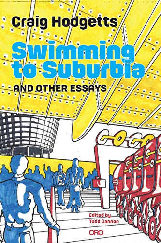 Beispielbild fr Swimming to Suburbia and Other Essays (ORO EDITIONS) zum Verkauf von Bookmans