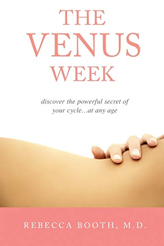 Beispielbild fr The Venus Week: Discover the Powerful Secret of Your Cycle at Any Age (Revised Edition) zum Verkauf von Orion Tech