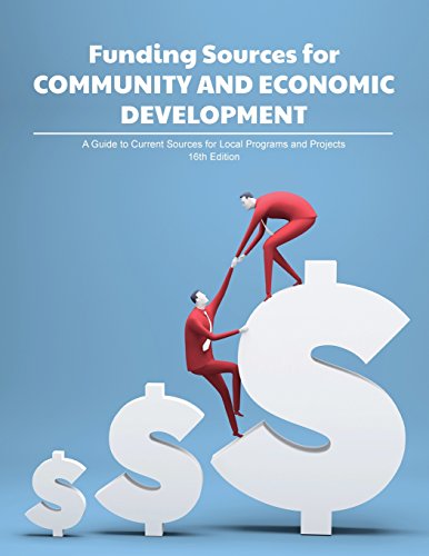 Stock image for Funding Sources for Community and Economic Development: A Guide to Current Sources for Local Programs and Projects for sale by Revaluation Books