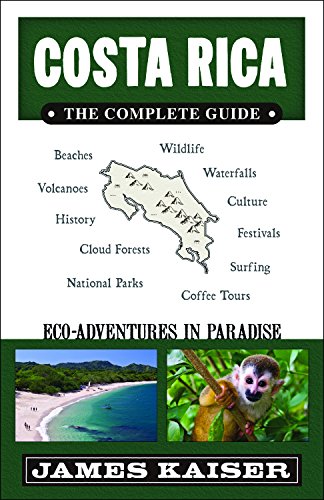 Beispielbild fr Costa Rica: The Complete Guide: Eco-Adventures in Paradise zum Verkauf von Wonder Book