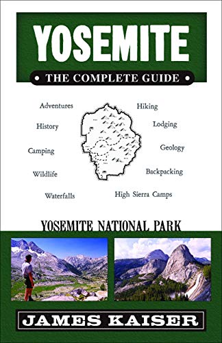 Beispielbild fr Yosemite : Yosemite National Park - The Complete Guide zum Verkauf von Better World Books