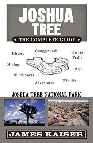 Beispielbild fr Joshua Tree: the Complete Guide : Joshua Tree National Park zum Verkauf von Better World Books