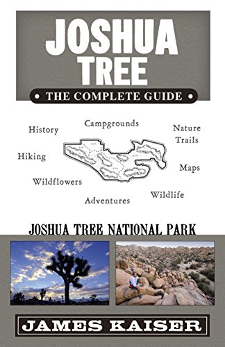 Stock image for Joshua Tree: The Complete Guide: Joshua Tree National Park for sale by -OnTimeBooks-