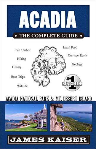 Beispielbild fr Acadia: The Complete Guide: Acadia National Park & Mount Desert Island (Color Travel Guide) zum Verkauf von BooksRun