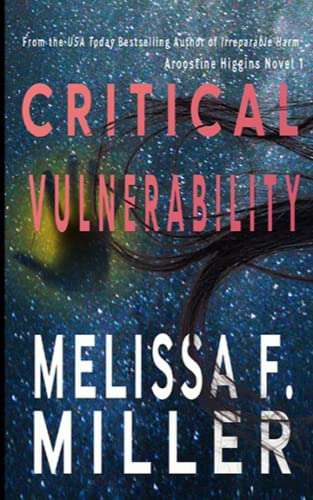 

Critical Vulnerability: A Sasha McCandless Companion Novel (An Aroostine Higgins Novel)