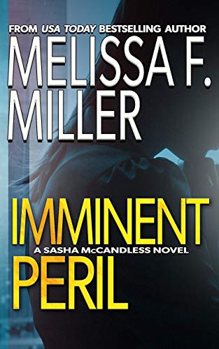 Beispielbild fr Imminent Peril (Sasha McCandless Legal Thriller) zum Verkauf von Books From California