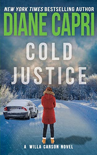 Beispielbild fr Cold Justice: A Willa Carson Mystery (The Hunt For Justice Series) zum Verkauf von Bulk Book Warehouse