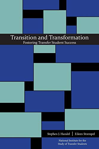 Beispielbild fr Transition and Transformation: Fostering Transfer Student Success zum Verkauf von BooksRun