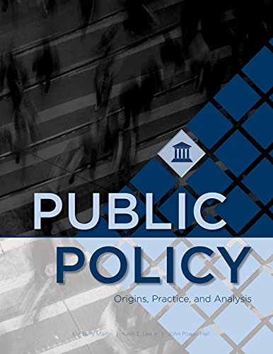 Imagen de archivo de Public Policy: Origins, Practice, and Analysis a la venta por Lucky's Textbooks