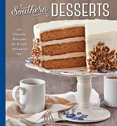 Beispielbild fr Southern Desserts: Classic Recipes for Every Occasion zum Verkauf von HPB-Red