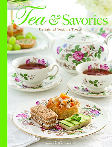 9781940772158: Tea & Savories: Delightful Teatime Treats