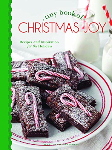 Beispielbild fr Tiny Book of Christmas Joy: Recipes & Inspiration for the Holidays (Tiny Books) [Hardcover] DePiano, Phyllis Hoffman zum Verkauf von Lakeside Books