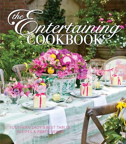 Stock image for The Entertaining Cookbook- Volume 2: Make Every Occasion Special and Remembered for sale by Books Unplugged