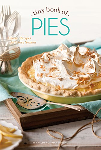 Imagen de archivo de Tiny Book of Pies: Classic Recipes for Every Season (Tiny Books) a la venta por Half Price Books Inc.