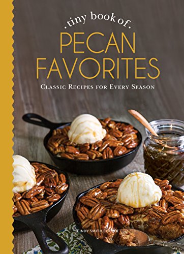 Imagen de archivo de Tiny Book of Pecan Recipes (Small Pleasures) a la venta por More Than Words