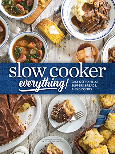 Imagen de archivo de Slow Cooker Everything: Easy & Effortless Suppers, Breads, and Desserts a la venta por HPB Inc.