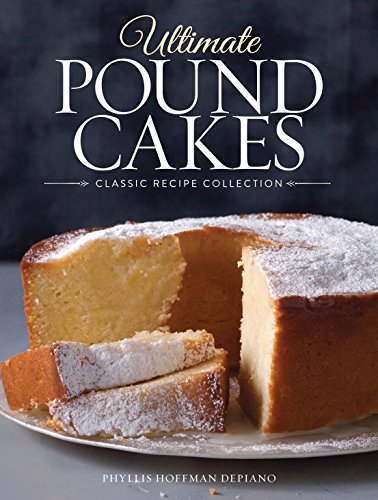 9781940772479: Ultimate Pound Cakes: Classic Recipe Collection