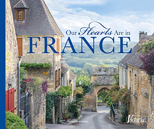 Stock image for Our Hearts Are in France for sale by ThriftBooks-Dallas