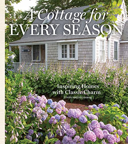 Beispielbild fr A Cottage for Every Season: Inspiring Homes with Classic Charm (Cottage Journal) zum Verkauf von SecondSale