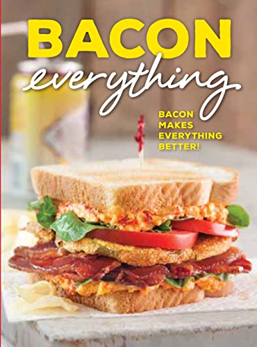 Imagen de archivo de Bacon Everything : Bacon Makes Everything Better! a la venta por Better World Books