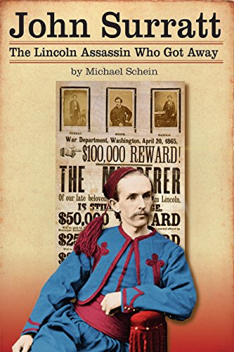 Stock image for John Surratt: The Lincoln Assassin Who Got Away for sale by Blindpig Books