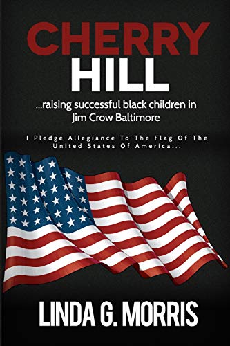 

Cherry Hill Raising Successful Black Children in Jim Crow Baltimore [signed] [first edition]