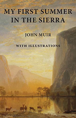 Stock image for My First Summer in the Sierra: with Illustrations for sale by KuleliBooks