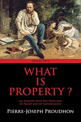 Imagen de archivo de What is Property?: Annotated Edition a la venta por Half Price Books Inc.