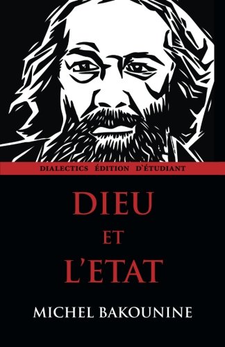 9781940777085: Dieu et l'Etat: Dialectics dition d`tudiant
