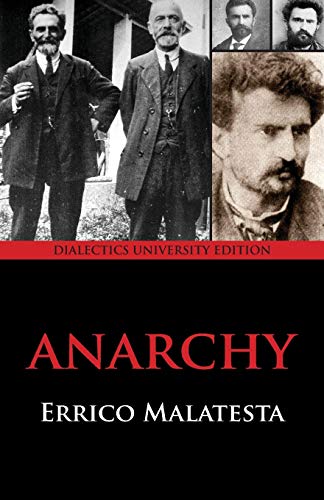 Imagen de archivo de Anarchy: Dialectics University Edition a la venta por Isle of Books