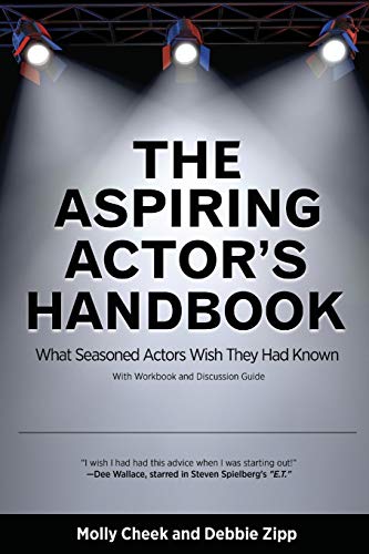 Beispielbild fr The Aspiring Actor's Handbook: What Seasoned Actors Wished They Had Known zum Verkauf von AwesomeBooks