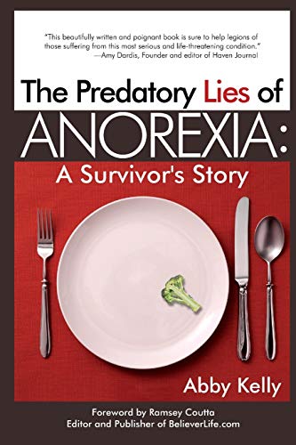 9781940784175: The Predatory Lies of Anorexia: A Survivor's Story