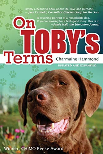 9781940784274: On Toby's Terms: A Touching Portrait of a Remarkable Dog (Updated and Expanded)