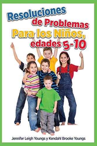 Stock image for RESOLUCIONES DE PROBLEMAS PARA NIOS. EDADES 5-10 for sale by KALAMO LIBROS, S.L.