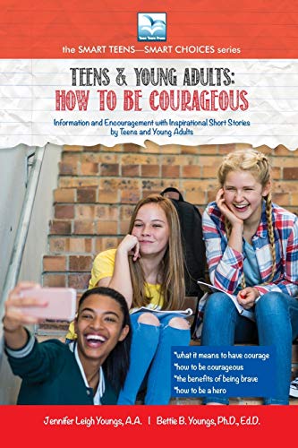 Imagen de archivo de How to be Courageous: For Teens and Young Adults a la venta por Ria Christie Collections