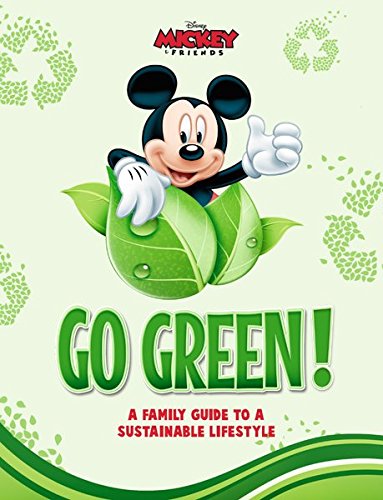 Beispielbild fr Disney Go Green: A Family Guide to a Sustainable Lifestyle zum Verkauf von Wonder Book