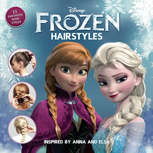 Stock image for Disney Frozen Hairstyles: Inspired by Anna and Elsa for sale by Jenson Books Inc