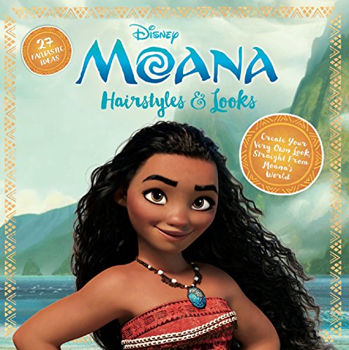 Stock image for Moana Hairstyles and Looks: 27 Fantastic Ideas for sale by Universal Store