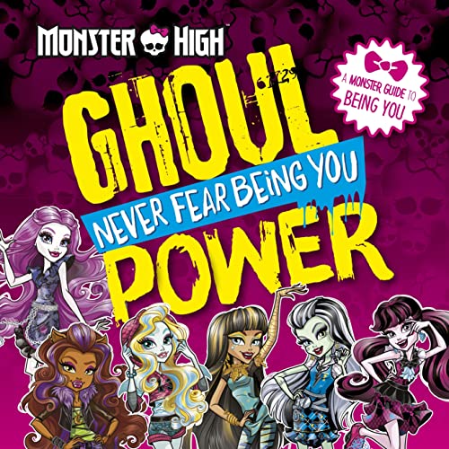 Beispielbild fr Monster High: Ghoul Power: Never Fear Being You zum Verkauf von WorldofBooks