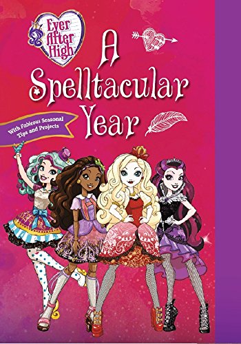 Stock image for A Spelltacular Year (Ever After High) for sale by SecondSale