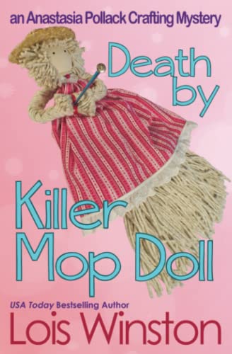 Stock image for Death by Killer Mop Doll (An Anastasia Pollack Crafting Mystery) for sale by Book Deals