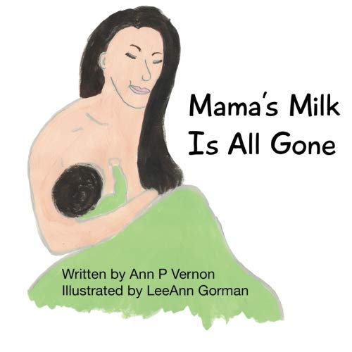 Beispielbild fr Mama's Milk Is All Gone zum Verkauf von SecondSale