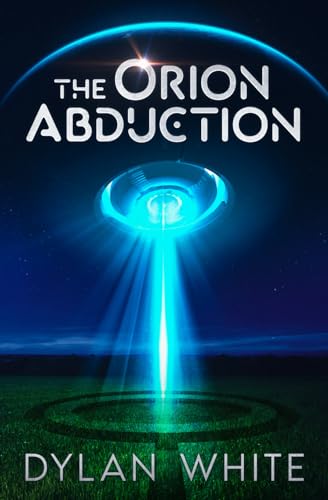 Imagen de archivo de The Orion Abduction a la venta por GF Books, Inc.