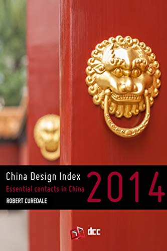 Beispielbild fr China Design Index 2014: The essential directory of contacts for designers zum Verkauf von Basement Seller 101