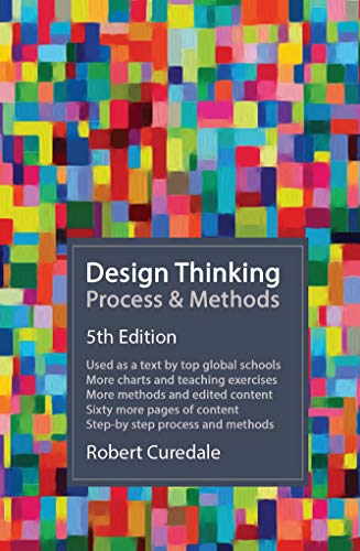 Beispielbild fr Design Thinking Process Methods 5th Edition zum Verkauf von New Legacy Books