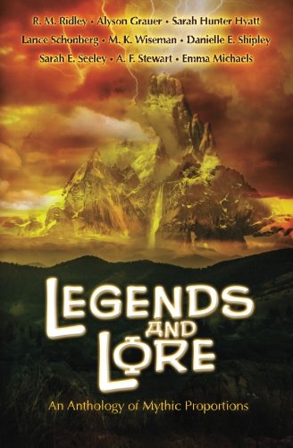 Beispielbild fr Legends and Lore: An Anthology of Mythic Proportions zum Verkauf von Revaluation Books