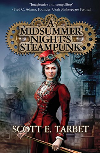 9781940810461: A Midsummer Night's Steampunk
