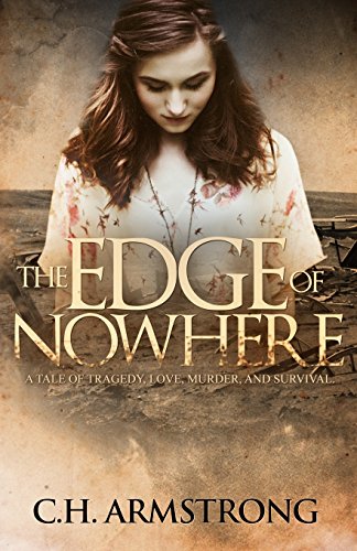 Stock image for The Edge of Nowhere WR: A Tale of Tragedy, Love, Murder and Survival for sale by HPB-Diamond